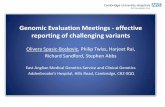 Genomic Evaluation Meetings - effective reporting of ... · Genomic Evaluation Meetings - effective reporting of challenging variants ... Case study 1 Case study 2 . c.1693G>A ...
