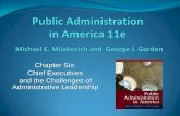 Chapter Six: Chief Executives and the Challenges of ... · Chapter Six: Chief Executives and the Challenges of Administrative Leadership . The Context of Administrative Leadership