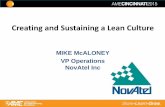 Creating and Sustaining a Lean Culture · Is this Presentation for you? Creating and Sustaining a Lean Culture ... Leadership or Lean Champion change 5. Tools only use 6.