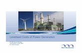 Levelised Costs of Power Generation - iene.gr · Levelised Costs of Power Generation ... HFO Landfill gas Diesel Natural gas ... • Levelised costs for new plant will be higher than