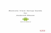 Remote View Setup Guide for Android Phone - Safety …€¦ · Remote View Setup Guide for Android Phone ... Select Login to log on to the DVR. ... Super Spy Camera. Lite