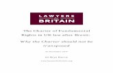 against Retention Of The Eu's Charter Of Fundamental Rightslawyersforbritain.org/files/eu-charter-after-brexit-not-retain.pdf · 1 The Charter of Fundamental Rights in UK law after