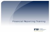 Financial Reporting Training - Office of Finance ...finance.fiu.edu/ofp/docs/Financials Reporting.pdf · Agenda. 1. nVision Financial Reports: • Variance Analysis • Available