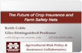 The Future of Crop Insurance and Farm Safety Nets Future of Crop Insurance and Farm Safety Nets ... Crop revenue insurance has become the core of the ag safety net ... 2% STAXSCO WFRP