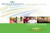 OUR MISSION - River Garden Senior Services · OUR MISSION TO PROVIDEa wide range of quality, cost effective elder care services in residential, outpatient, ... Ms. Carlie Abersold