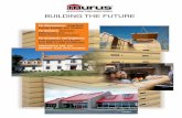 BUILDING THE FUTURE - Murus Structural Insulated … · provide the highest R-value per inch of thickness of any SIP foam core avail- ... us SIPs are used ... large block, cutting
