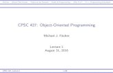 CPSC 427: Object-Oriented Programming - Yale Universityzoo.cs.yale.edu/classes/cs427/2016f/lectures/ln01.pdf · OutlineAbout This CourseTopics to be CoveredKinds of ProgrammingWhy