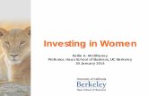 Investing in Women - Office of The President in Women. Kellie A. McElhaney . ... • Mother of two young women ... • Be authentically female • Make the rules