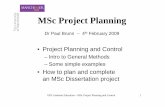 msc Project Planning - Graduate Education · • Project management recognises and attempts to limit the effects of ... EPS Graduate Education – MSc Project Planning and Control