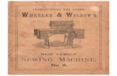 Wheeler & Wilson No.8 sewing machine instructionsismacs.net/wheelerandwilson/manuals/wheeler-and-wilson-number-8... · The New Wheeler & Wilson Automatic Buttonhole Machine is superior