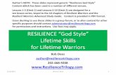 Resilient Warriors Resilient Warriors Advanced Study …resiliencetrilogy.com/Resilience_God_Style-Deck 1-Lessons1-5.pdf · Week 10 THE ULTIMATE RESILIENT WARRIOR/And even higher!