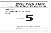 English Language Arts Test Book 1 5 - Regents Examinationsnysedregents.org/Grade5/EnglishLanguageArts/20090112book1.pdf · January 12–16, 2009 21390 English Language Arts Test Book