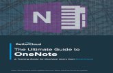 The Ultimate Guide toOneNote - BetterCloud Ultimate Guide toOneNote ... (Note that the video refers to OneNote 2013, ... Cool examples of teachers using OneNote in education