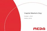 Capital Markets Day - Meda Markets Day October 1, 2013 Anders Lönner . Disclaimer Statements included herein that are not historical facts are forward- looking statements. Such forward-looking