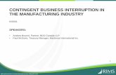 CONTINGENT BUSINESS INTERRUPTION IN THE MANUFACTURING INDUSTRY Handouts/RIMS 16/INS001/INS001 CBI... · CONTINGENT BUSINESS INTERRUPTION IN THE MANUFACTURING INDUSTRY INS001 ... Supplier