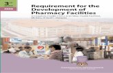 Requirement for the Development of Pharmacy Facilities · Pharmacy Practice Working Committee (Hospitals and Health Clinics) for their hard work to come up with the 3rd edition of