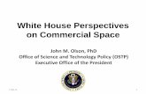 White House Perspectives on Commercial Space Cargo and Crew Progress • SpaceX – 72 months, 40 milestones, $396M – Developed new U.S. intermediate class commercial launch vehicle