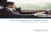 The Changing Face of Rail Travel - Amadeus · and identifying key areas of opportunity for ... “Amadeus has hit the nail on ... indirectly involved in the rail industry. ‘The