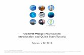 OZONE Widget Framework Introduction and Quick …geocentlabs.com/sites/default/files/OWF Presentation.pdfOZONE Widget Framework Introduction and Quick Start Tutorial February 17, 2012