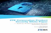 ZTE Corporation Product Security White Paper · ZTE Corporation Product Security White Paper ——Build an All-Round Product Security ... in 2011, the CDMA/WiMAX NetNumen U31 is