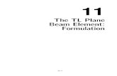 The TL Plane Beam Element: Formulation§11.2 BEAMMODELS §11.1.Introduction In this Chapter the ﬁnite element equations of a geometrically nonlinear, two-node Timoshenko plane beam