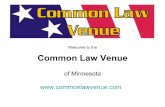 Welcome to the Common Law Venue · Common Law Venue of Minnesota  . ... By Marc Stevens “If taxation without consent is not robbery, then any brand of robbers have only to