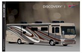 DISCOVERY - Fleetwood RV · contemporary charm and a commanding presence, your Discovery is the envy of the entire camp. ... • Manual Driver & Passenger Roller Shades/Blinds