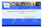 Employment and gender differences in the informal economy · Employment and gender differences in the informal economy ... International Labour Office- Geneva ... • Globalisation