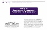 ICSA Illinois Council of School Attorneys ·  · 2015-09-01Guide to IllInoIs statutes a ... affectIng schools Prepared by Illinois Council of School Attorneys 2921 Baker Drive •