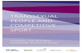 TRANSSEXUAL PEOPLE AND COMPETITIVE … September 2013 The Sports Council Equality Group would like to thank Lucy Faulkner for ... Guidance for NGBs on transsexual people and competitive