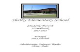 Shelby Elementary School Elementary School . Faculty and Staff . Principal Stacy Aderholt . Administrative Assistant/ Teacher Chrissy Shaler . Registrar Becky Sellers
