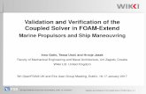 Validation and Veriﬁcation of the Coupled Solver in …adhesion.ucd.ie/5th_OpenFOAM_User_Meeting/Home... · Validation and Veriﬁcation of the Coupled ... • foam-extendis capable