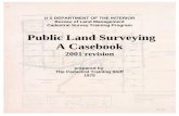 Public Land Surveying A Casebook - California S DEPARTMENT OF THE INTERIOR Bureau of Land Management Cadastral Survey Training Program Public Land Surveying A Casebook 2001 revision