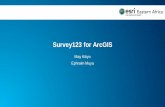 Survey123 for ArcGIS - Esri Ea · ArcGIS Is a Platform Enabling Web GIS Everywhere Available in the Cloud . . . . . . and On-Premises Simple Integrated Open Server Online Content