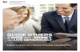 GUIDE OTHERS WISE MONEY LIVE GENEROUSLY - Thrivent Financial · Fee-based investment advisory services are ... and risk products, retail brokerage and fee-based advisory ... to me