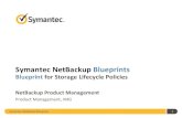 Symantec NetBackup Blueprints - Veritas · date that was imported with the image. ... Operation type and Retention type Symantec NetBackup Blueprints 14 Retention ... write images