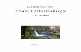 lectures On Etale Cohomology - James Milne · Sheaf theory Etale cohomology is modelled on the cohomology theory of sheaves in the usual topological sense. Much of the material in
