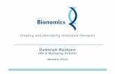 Creating and developing innovative therapies - Bionomics · Safe Harbor Statement ... BNC101 and BNC102 Cancer Stem Cell (CSC) targeting antibodies BNC101 entering clinic in 2014