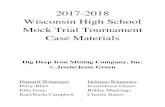 2017-2018 Wisconsin High School Mock Trial Tournament Case ... · Wisconsin High School Mock Trial Tournament Case Materials . ... The 2017-2018 mock trial case is a ... You cannot