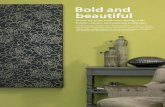 Bold and beautiful - Resene · fantail design and bold, ... express a love for eco living and add warmth to a room. ... bold and beautiful feature. Wallpapering