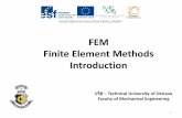 FEM Finite Element Methods Introduction - vsb.cz · 1 VŠ – Technical University of Ostrava Faculty of Mechanical Engineering FEM Finite Element Methods Introduction