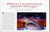 When Leadership Spells Danger. - ncsu.edu and... · When Leadership Spells Danger Leading meaningful change in education takes courage, commitment, and Political savvy. Ronald A.