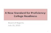 A New Standard for Proficiency: College Readinessusny.nysed.gov/A_New_Proficiency_Public_Version07_22.pdf · A New Standard for Proficiency: College Readiness Board of Regents July