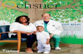 GOT MILK? - Welcome | Ochsner Health System / august3 Spotlight The Gift of Life Donors Paige and Paul Prechter ensure that Ochsner can offer a vital procedure to twin babies at risk