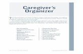 Caregiver’s Organizer - How to Care for Aging Parents · Caregiver’s Organizer ... the alternate caregivers listed on the back of this card. I AM THE CAREGIVER OF A DISABLED PERSON.
