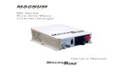 MS Series Pure Sine Wave Inverter/Charger Series Owner's Manual.pdf · MS Series Pure Sine Wave Inverter/Charger Owner’s Manual TM. ... (Magnum () ALL) *), (), () . Magnum Energy