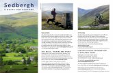 guide-for-visitors - Sedbergh UK · A GUIDE FOR VISITORS WALKING ... A wide range of sports c ubs welcome visitors. ... recruiting Peter and Andrew at the Sea of Galilee.