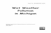 Wet Weather Pollution in Michigan No. MI/DNRE/WB-10/020 Wet Weather Pollution in Michigan Michigan Department of Natural Resources and Environment Water Bureau June 2010