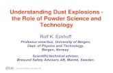Understanding Dust Explosions - the Role of Powder …iepi.neu.edu.cn/Download/Presentations/Eckhoff/Understanding Dust... · Understanding Dust Explosions - the Role of Powder Science