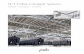 GTT Trolley Conveyor Systems - MHI · GTT Trolley Conveyor Systems Trolleys – Conveyors ... the same level are connected with each other by special-design ... The rail system is